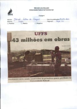 UFFS - 43 milhões em obras