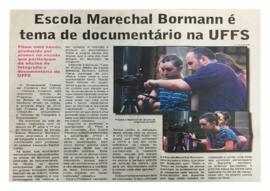 Escola Marechal Bormann é tema de documentário na UFFS Chapecó