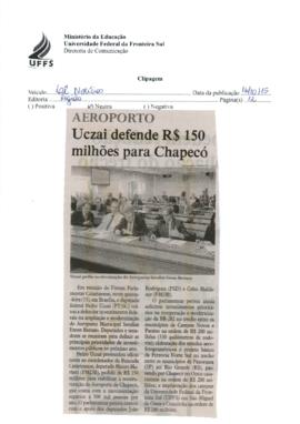 Uczai defende R$ 150 milhões para Chapecó